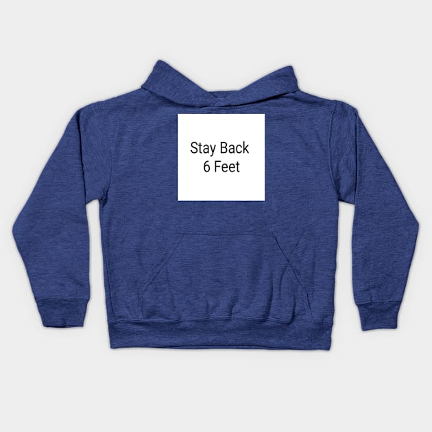 Stay Back Kids Hoodie by Bill Miller